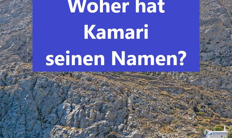 Woher hat Kamari seinen Namen?