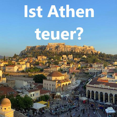 Ist Athen teuer?