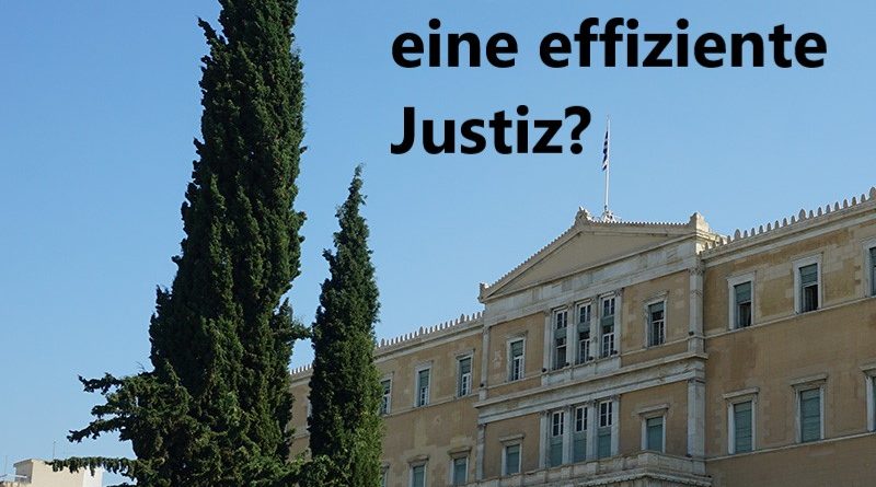 Bekommt Griechenland eine effiziente Justiz?