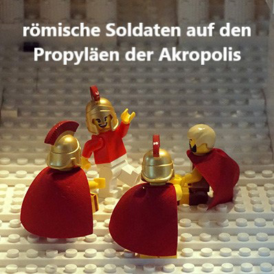 römische Soldaten auf den Propyläen der Akropolis
