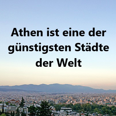 Athen ist eine der günstigsten Städte der Welt