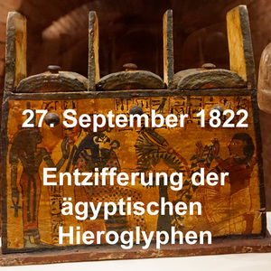 27.09.1822: Entzifferung der ägyptischen Hieroglyphen