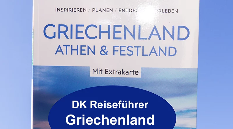 DK Reiseführer - Griechenland - Athen und Festland