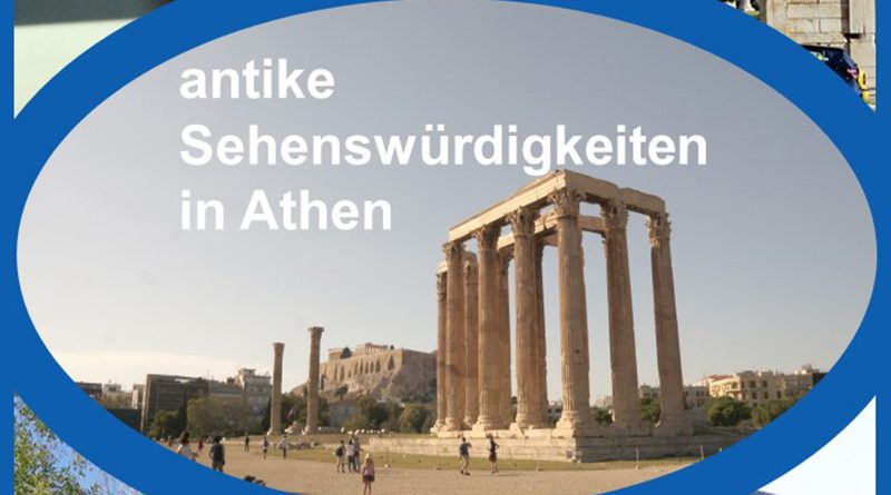 antike Sehenswürdigkeiten in Athen