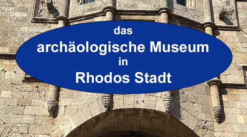 Das archäologische Museum in Rhodos Stadt