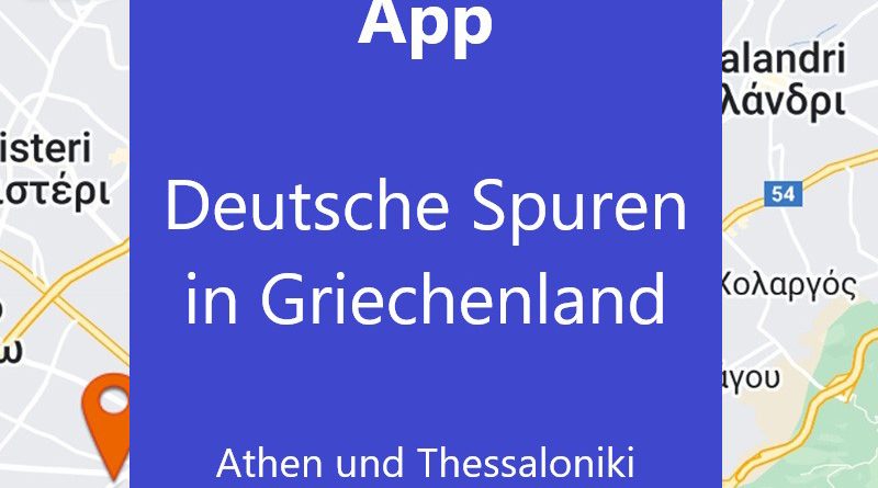 App des Goethe Instituts: Deutsche Spuren in Griechenland