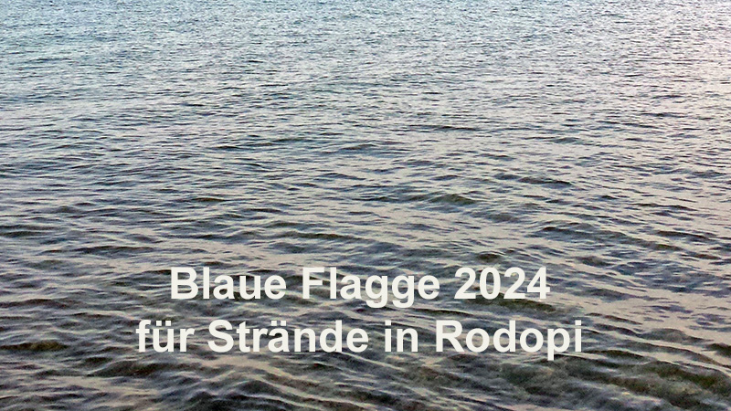 Blaue Flagge 2024 für Strände in Rodopi
